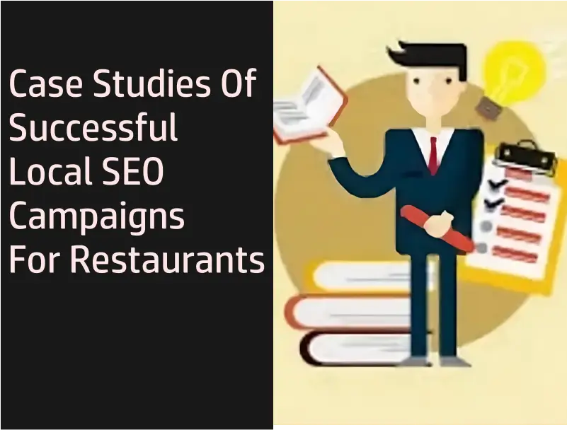 Case Studies of Successful Local SEO Campaigns for Restaurants
