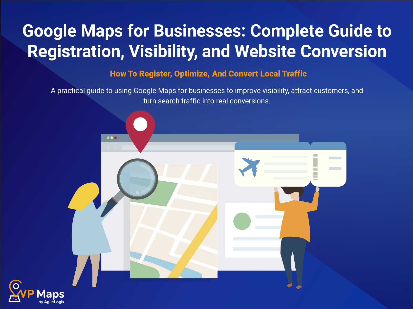 Google Maps for Businesses: Complete Guide to Registration, Visibility, and Website Conversion